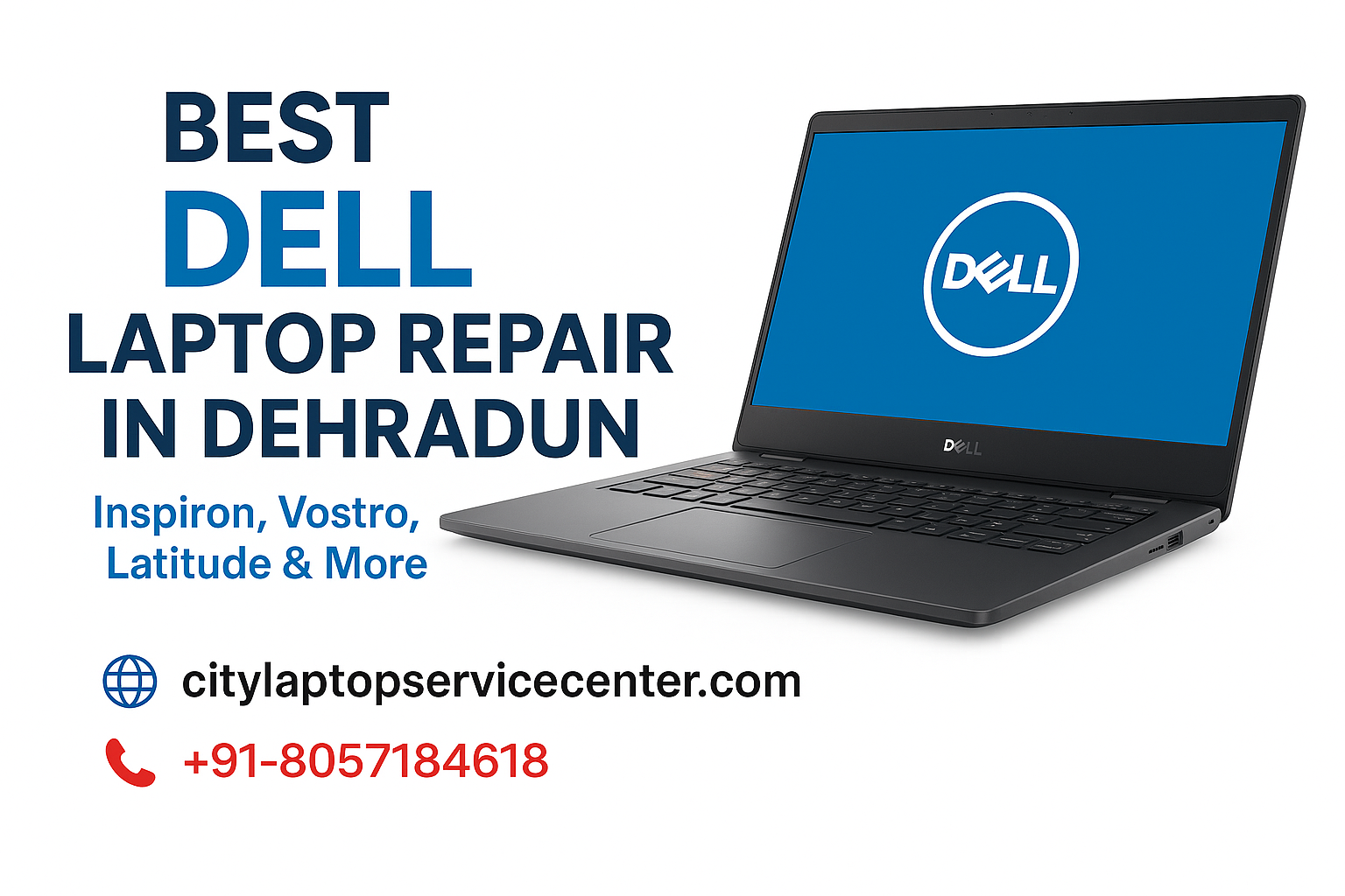 Dell laptop models repair in Dehradun – Inspiron, Vostro, XPS, Alienware serviced by City Laptop Service Center