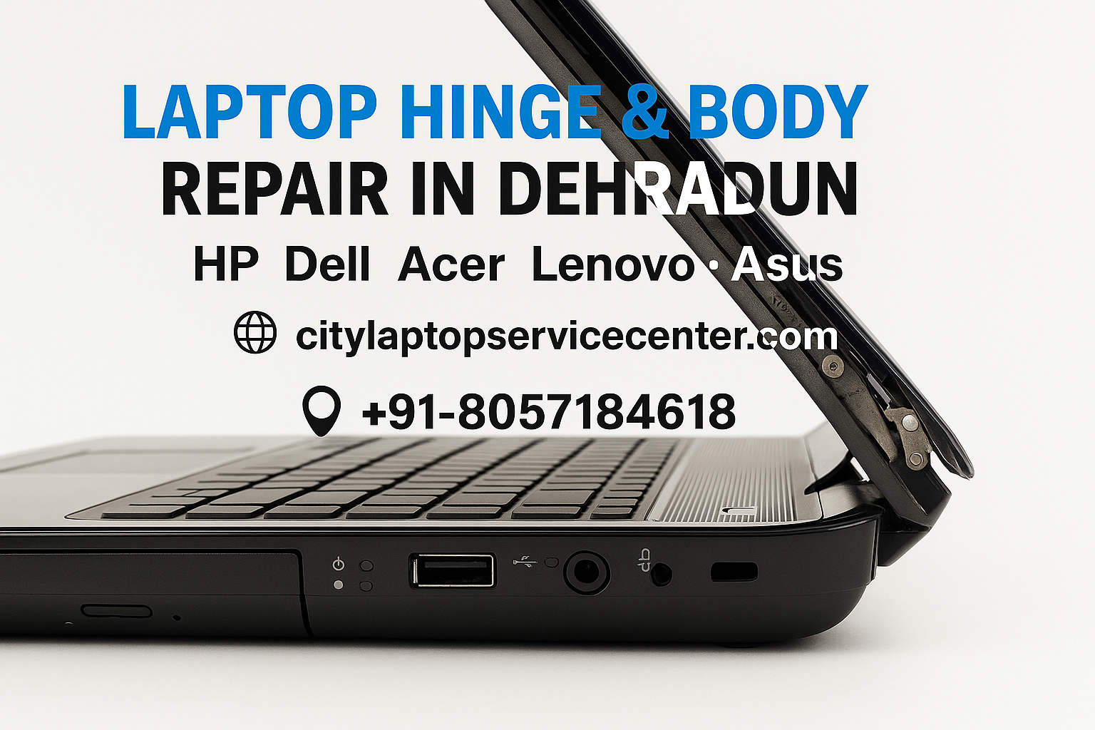 Laptop hinge and body repair for HP, Dell, Lenovo, Asus, Acer in Dehradun